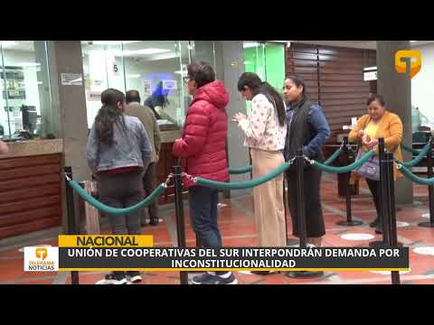Unión de cooperativas del sur interpondrán demanda por inconstitucionalidad