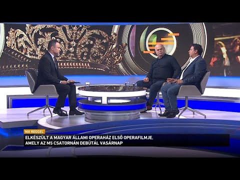 Elkészült a Magyar Állami Operaház első operafilmje, amely az M5 csatornán debütál vasárnap