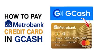 How to Pay METROBANK Credit Card in GCASH | NO CHARGE | Step by Step for Beginners