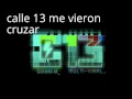 calle 13 me vieron cruzar cancion metegol 