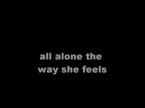Between The Trees: The way she feels with Lyrics