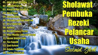 Download lagu Sholawat Pembuka Rezeki Pelancar Usaha | Sholawat Jibril , Sholawat Nabi Muhammad SAW mp3