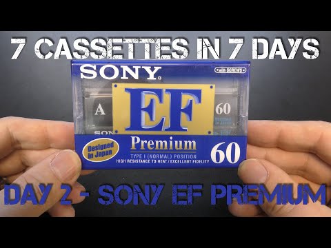 7 Cassettes In 7 Days - Day 2 - Sony EF Premium