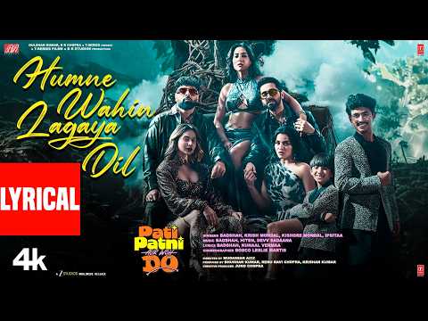 Humne Wahin Lagaya Dil (Lyrical) — watch video