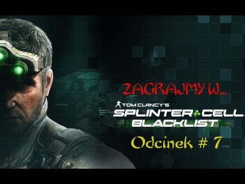 Zagrajmy w...Splinter Cell:Blacklist - Odcinek 7 - Zegar tyka