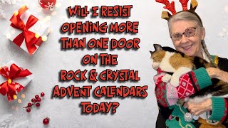 One door or two? Will I resist the temptation to open more than 1 door on the rock Advent Calendar?