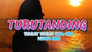 Download lagu TURUTANDING - MINUS ONE KARAOKE - WARAY WARAY CHA CHA -🎤 mp3 Download lagu TURUTANDING - MINUS ONE KARAOKE - WARAY WARAY CHA CHA -🎤 mp3