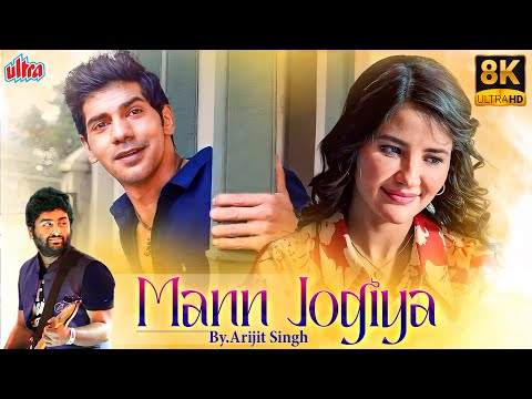 Mann Jogiya – 8K Official Music Video | Arijit Singh, Ishita Vishwakarma | Pyaar Hai Toh Hai