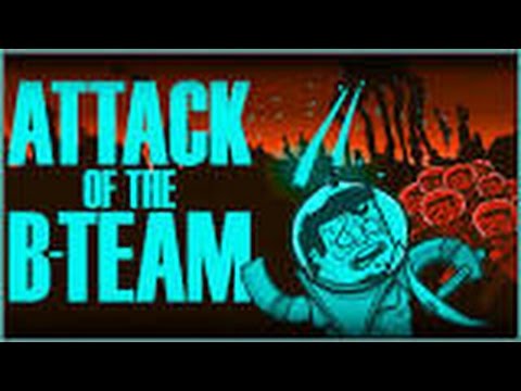 ATTACK OF THE B-TEAM SERVER - NEW - NEEDS PLAYERS!!!