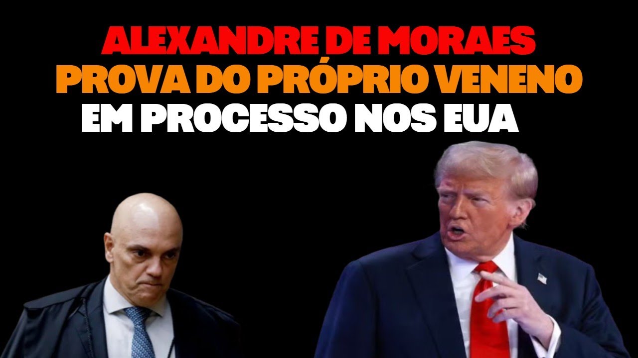 XANDÃO PROVA DO PRÓPRIO VENENO EM PROCESSO NOS EUA