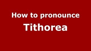 How to pronounce Tithorea