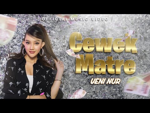 Veni Nur - Cewek Matre (Official Music Video)