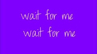 Shane Harper ft. Bridgit Mendler-Wait For Me with Lyrics