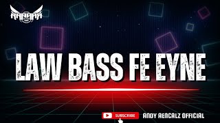 Download lagu LAW BASS FE EYNE [Cyrine Abdul Noor]  COVER BY ANDY AENCALZ  mp3