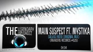 Main Suspect ft. Mystika - Salvus Ratio (Original Mix) [FULL HQ + HD]