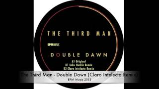 The Third Man | Double Dawn (Claro Intelecto Remix) | EPM Music