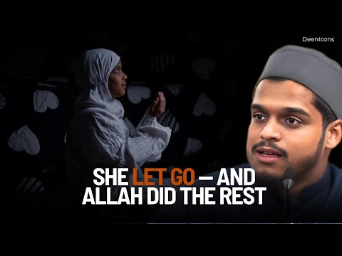 She Let Go… and Allah Took Over | The Story of Tawakkul | Hisham Abu Yusuf