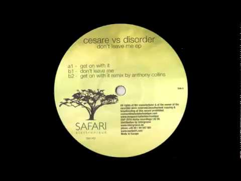 Cesare vs disorder - Get on with it