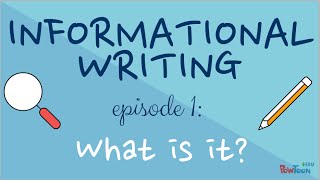 Informational Writing for Kids - Episode 1: What Is It?