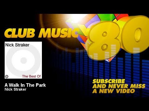 Nick Straker - A Walk In The Park - ClubMusic80s