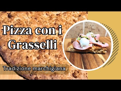 PIZZA CON I GRASSELLI MARCHIGIANA. UNA DELIZIA UNICA!!