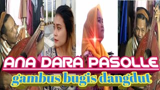 Download lagu ana dara pasolle (GAMBUS BUGIS 2021) ridwan syam mp3