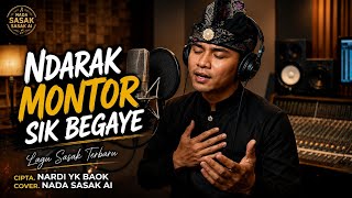 Download lagu NDARAK MONTOR SIK BEGAYE _ LAGU SASAK LOMBOK || REQUEST BATUR SASAK mp3