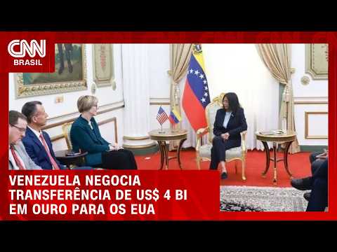 Por que a Venezuela negocia transferência de US$ 4 bi em ouro para os EUA? | LIVE CNN