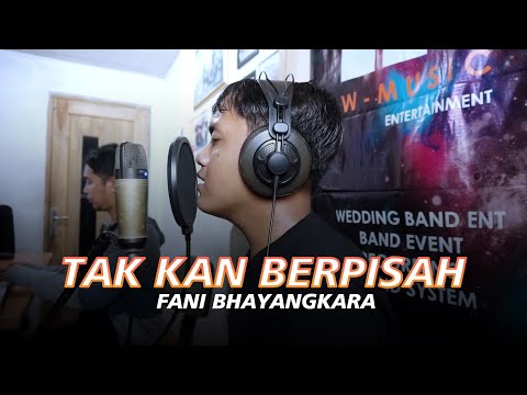 Tak Kan Berpisah - Ndarboy Genk - Wiby Music X Fani Bhayangkara - Matur Nuwun Sampun Gawe Nyaman