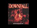 Downfall Behind The Curtain 2022 Full Album