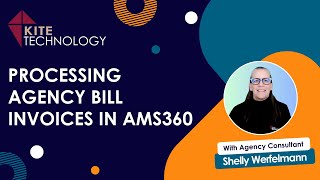Processing Agency Bill Invoices in AMS360