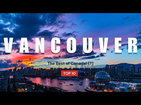 10 Reasons to Visit Vancouver This Year | Travel Guide | Travel Video
