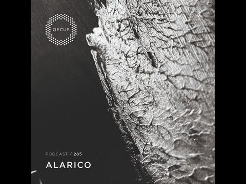 ALARICO @ OECUS Podcast #285