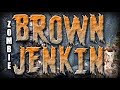 Zombie Brown Jenkin