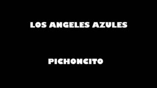 LOS ANGELES AZULES-PICHONCITO