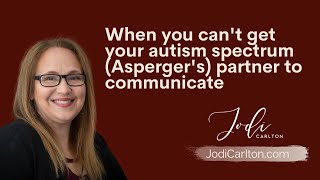Download Lagu When you can't get your autism spectrum (Asperger's) partner to communicate Thumbnail