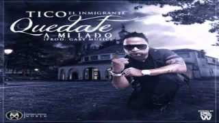 Tico El Inmigrante - Quedate A Mi Lado (LO NUEVO 2012)