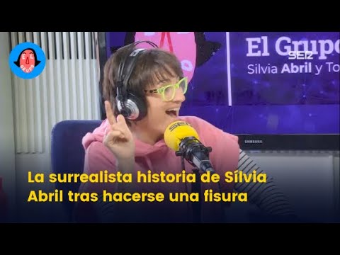 El calvario de Sílvia Abril tras hacerse una fisura