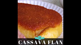 Homemade Cassava Flan | Creamy Filipino Dessert Recipe