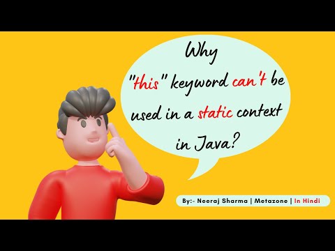 #8 - Demystifying Static Context: Why Can't You Use "this" Keyword? Why this can't be use in static