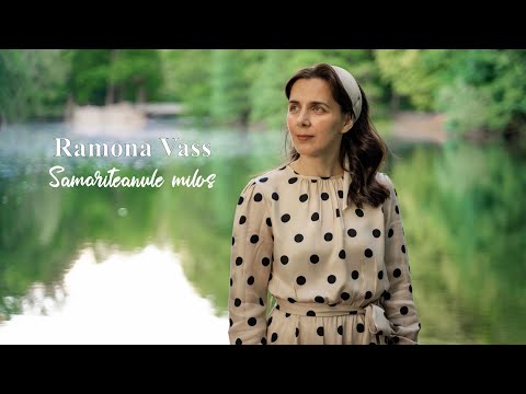 Ramona Vass - Samariteanule milos (Official Music Video)