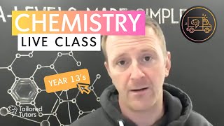 Yr 13 - Chemistry LIVE Class (Introduction)