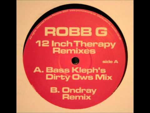 Robb G - 12 Inch Therapy (Bass Klephs Dirty Ows mix)