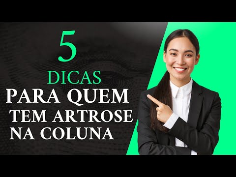 5 dicas para quem tem artrose na coluna - Espondiloartrose 🟢