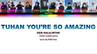 Tuhan You ”re so amazing Gen Halilintar (color coded Lyrics)