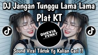Download lagu DJ JANGAN TUNGGU LAMA LAMA PLAT KT | BILANG ENGKAU BERJUMPA DENGAN SEORANG DARA PLAT KT VIRAL TIKTOK mp3