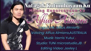 Download lagu Natagak kotumbayaan ku(Alfius Almiera)Video lirik) mp3