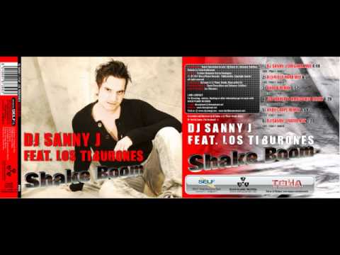 SPOT _ Dj Sanny J Ft Los Tiburones _ Shake Boom!!!█▬█ █ ▀█▀ NEW BEST HOUSE 2011 !!!
