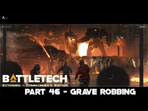 Let's Play Battletech Extended BEX Part 46 - Grave Robbing
