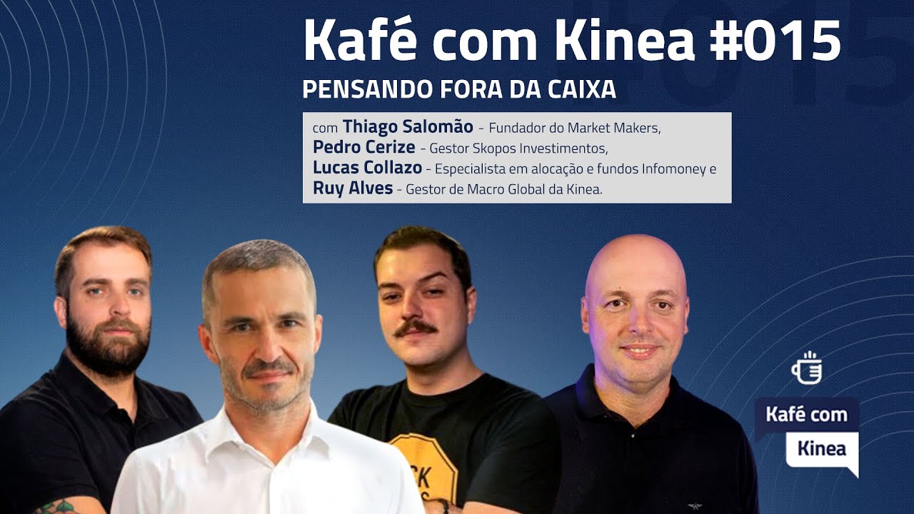 Pensando Fora da Caixa - Kafé com Kinea #015